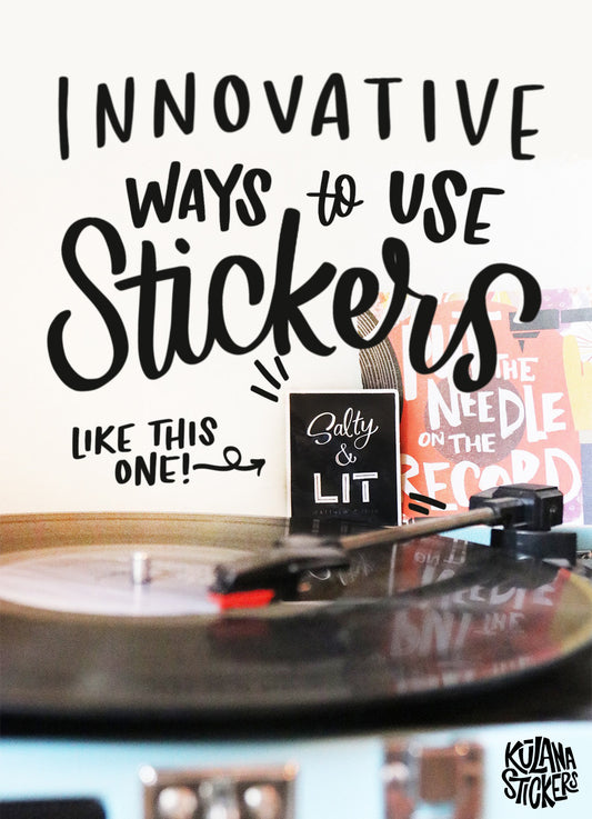Innovative Ways To Showcase Your Stickers
