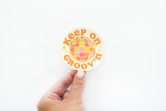 Keep on Groov'n Sticker