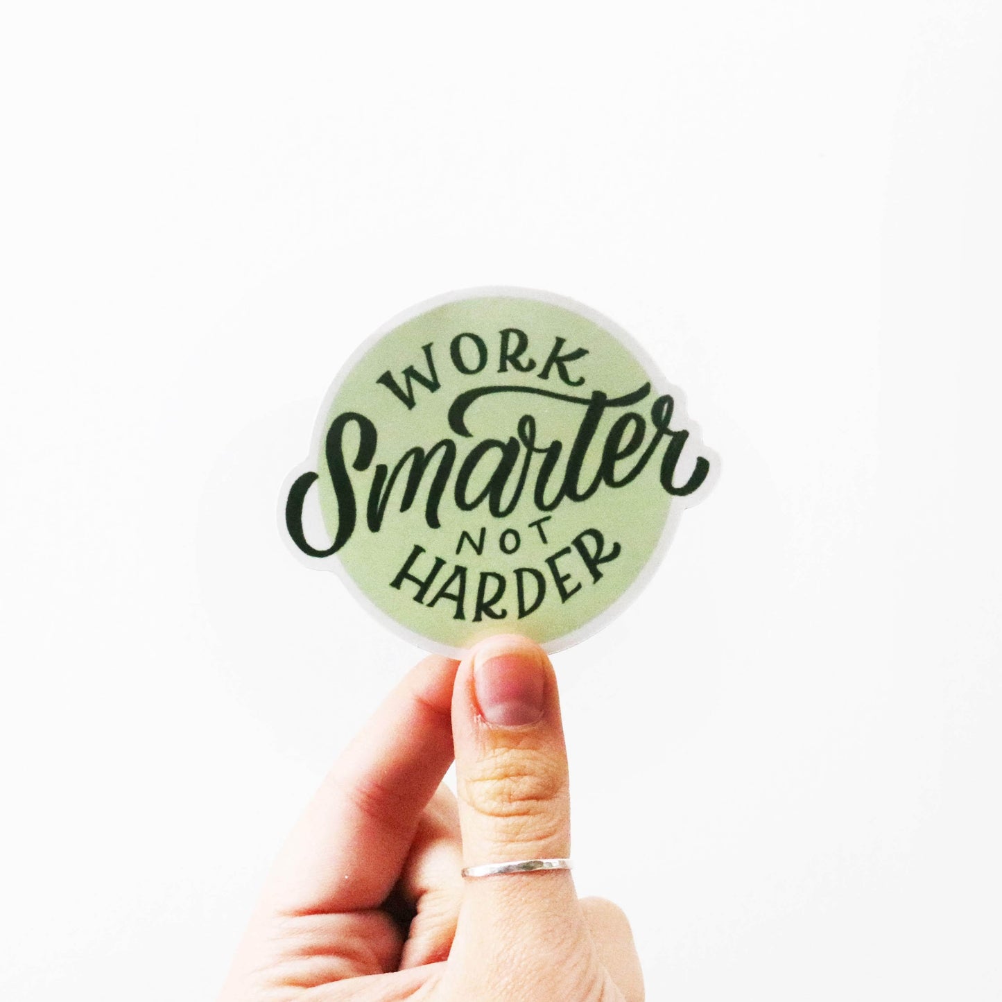 Work Smarter Not Harder Sticker