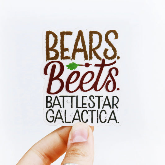 Bears. Beets. Battlestar Galactica. Sticker