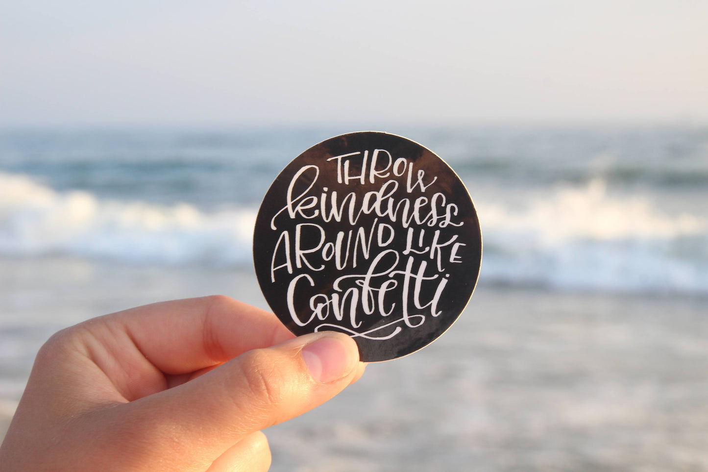 Throw Kindness around like Confetti Sticker - Black